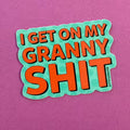 Granny Sh!t Stickers